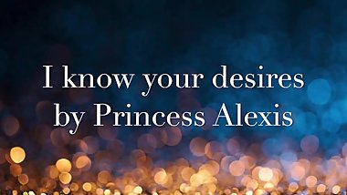 I know your desires *AUDIO ONLY*