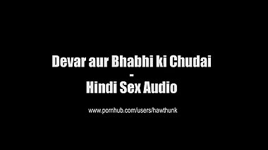 Devar aur Bhabhi ki Chudai - Hindi Sex Audio